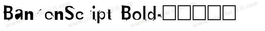 BankenScript Bold字体转换